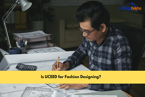 Is UCEED for Fashion Designing?