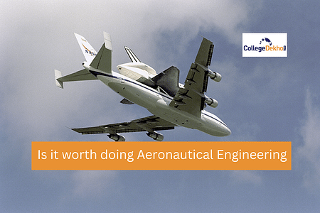 Is it worth doing Aeronautical Engineering? Check Benefits, Perks, Career Scope