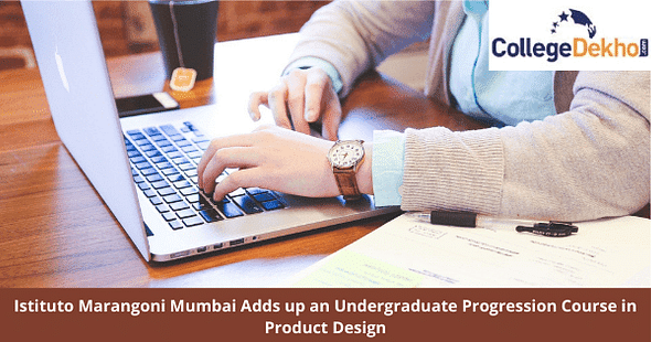 Istituto Marangoni Mumbai Adds up an Undergraduate Progression Course in Product Design