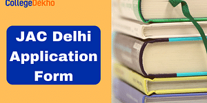 JAC Delhi Application Form 2024