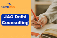 JAC Delhi Counselling 2024: Dates, Registration, Cutoff, Seat Allotment, Process