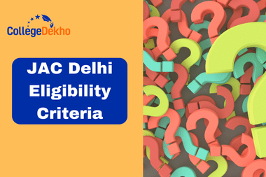 JAC Delhi Eligibility Criteria 2025
