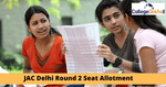 JAC Delhi Round 2 Seat Allotment 2020