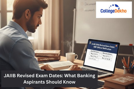 JAIIB 2026 Revised Exam Dates: What Banking Aspirants Should Know