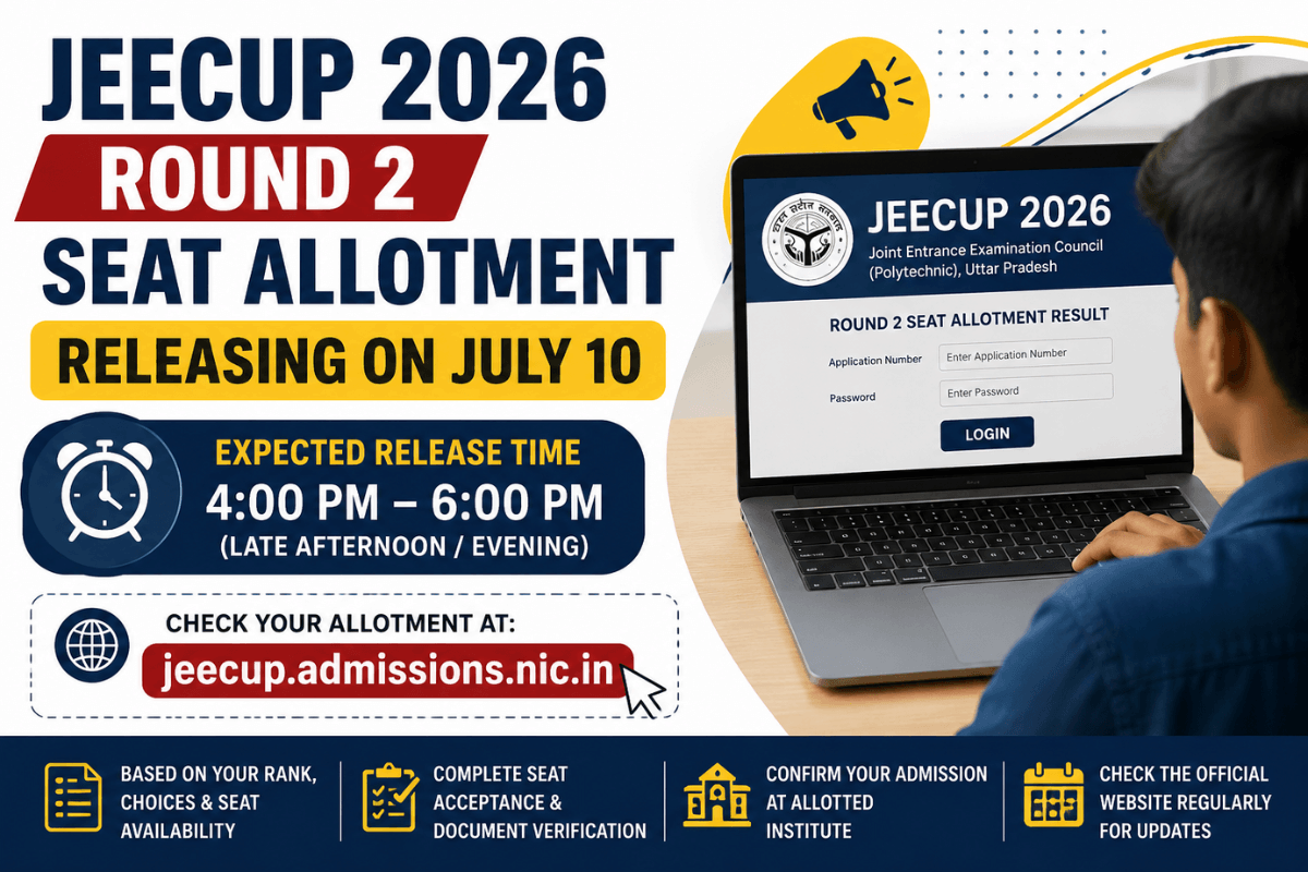 JEECUP 2026 Round 2 Seat Allotment Release on July 10: Expected Release Time Analysis