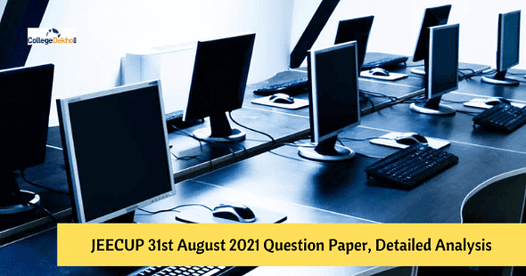 JEECUP 31st August 2021 (Group A) Question Paper PDF (Shift 1, 2 & 3), Answer Key, Analysis
