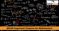 JEECUP 2024 Important Chapters for Mathematics
