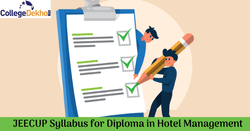 होटल मैनेजमेंट डिप्लोमा के लिए जेईईसीयूपी सिलेबस 2026 (JEECUP Syllabus 2026 for Hotel Management Diploma in Hindi): यहां सबजेक्ट-वाइज टॉपिक, तैयारी के लिए सुझाव जानें