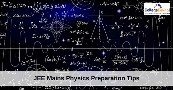 How to Prepare Physics for JEE Mains 2025 - Expert Advice & Preparation Tips