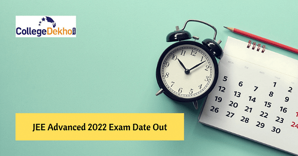 JEE Advanced 2022 Exam Date Announced