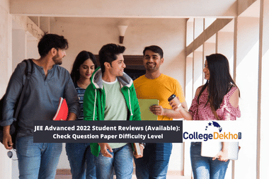 JEE Advanced 2022 Student Reviews (Available): Check Question Paper Difficulty Level