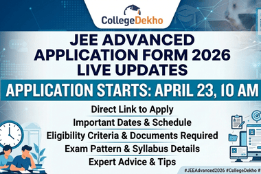 JEE Advanced Application Form 2026 Live Updates: Link to open on April 23; Registration Documents & Important Topics for Exam Preparation