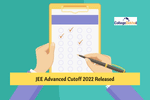 JEE Advanced Cutoff 2022 Released