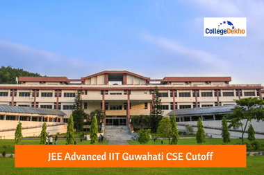 JEE Advanced IIT Guwahati CSE Cutoff 2025
