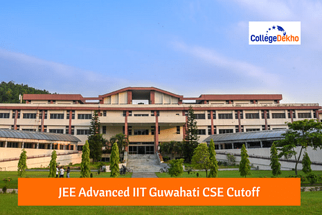 JEE Advanced IIT Guwahati CSE Cutoff 2025