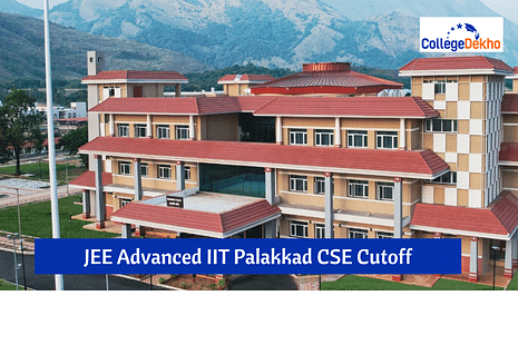 JEE Advanced IIT Palakkad CSE Cutoff 2025