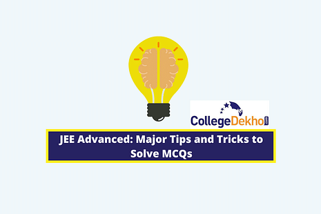 JEE Advanced 2024: Major Tips and Tricks to Solve MCQs