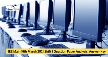 JEE Main 16th March 2021 Shift 1 Question Paper Analysis, Answer Key, Solutions