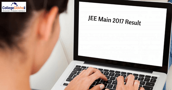 JEE Mains 2017 Result Announced! Get Score Card and Rank Now!