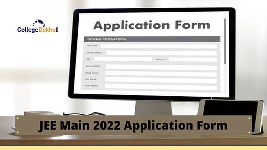 JEE Main 2022 Application Form