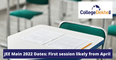 JEE Main 2022 Dates: First session likely from April