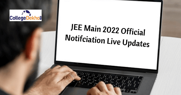JEE Main 2022 Notification Live Updates: NTA Releases Official Notification at jeemain.nta.nic.in
