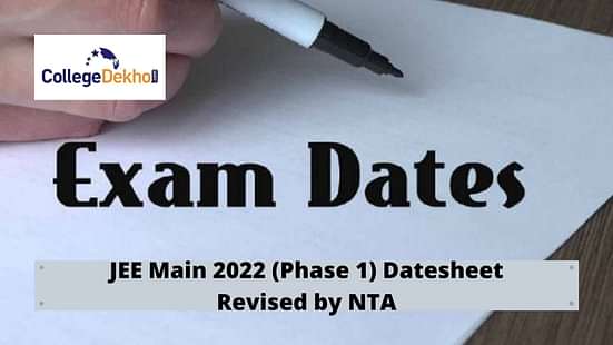 JEE Main 2022 (Phase 1) Schedule Revised