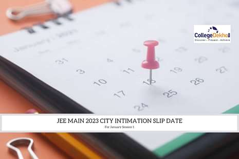 JEE Main 2023 Advance City Intimation Slip Date