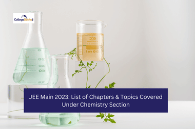 JEE Main 2026: List of Chapters & Topics Covered Under Chemistry Section