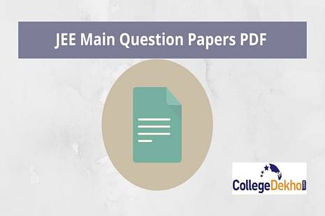 JEE Main Question Papers 2023 PDF - Answer Key and Solutions