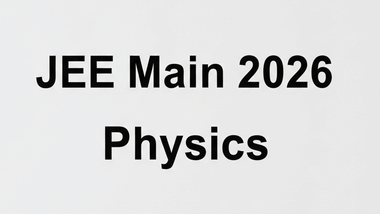 JEE Main 2026 Physics; Here's how nature of questions changed from 2025, detailed analysis