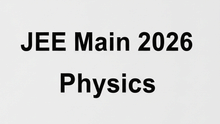 JEE Main 2026 Physics; Here's how nature of questions changed from 2025, detailed analysis