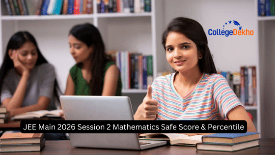 JEE Main 2026 Session 2 Mathematics Safe Score & Percentile | CollegeDekho