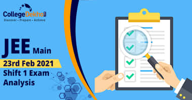 JEE Main 23rd Feb 2021 Shift 1 Question Paper Analysis, Answer Key & Solutions