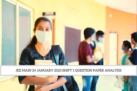 JEE Main 24 January 2023 Shift 1 Question Paper Analysis
