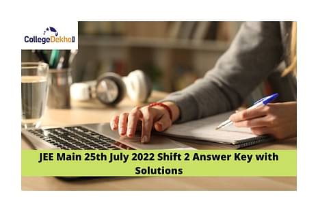 JEE Main 25th July 2022 Shift 2 Answer Key with Solutions
