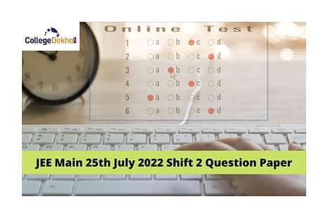 JEE Main 25th July 2022 Shift 2 Question Paper