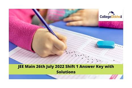 JEE Main 26th July 2022 Shift 1 Answer Key with Solutions