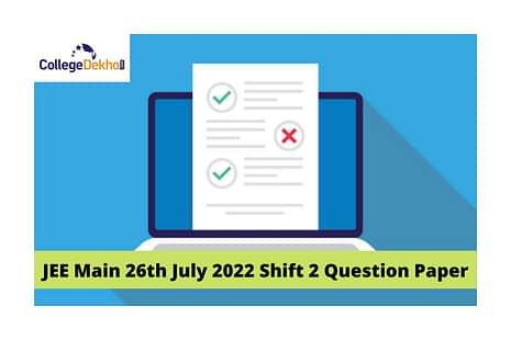 JEE Main 26th July 2022 Shift 2 Question Paper