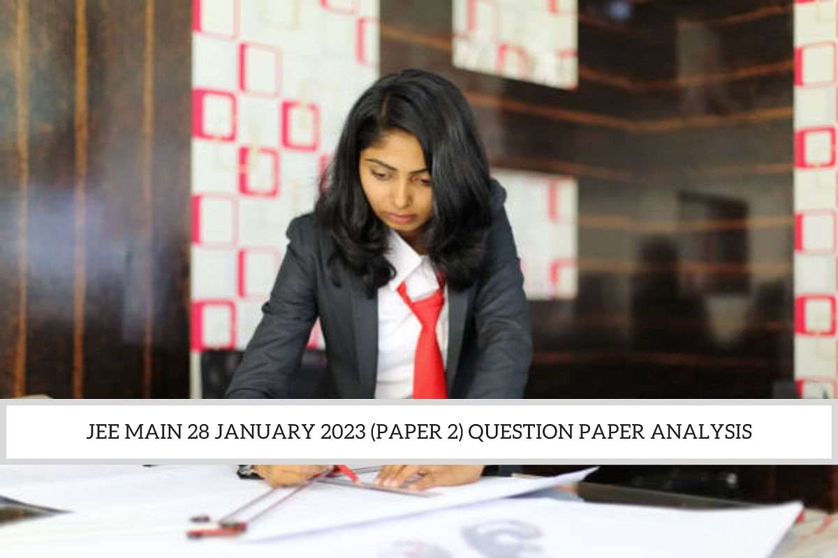 JEE Main 28 January 2023 Question Paper Analysis B.Arch And B.Plan ...