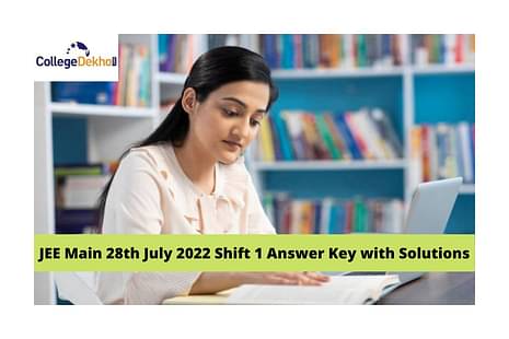 JEE Main 28th July 2022 Shift 1 Answer Key with Solutions