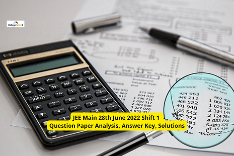 JEE Main 28th June 2022 Shfit 1 Question Paper Analysis, Answer Key, Solutions