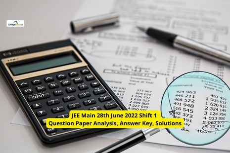 JEE Main 28th June 2022 Shfit 1 Question Paper Analysis, Answer Key, Solutions