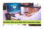 JEE Main 28th June 2022 Shift 2 Question Paper