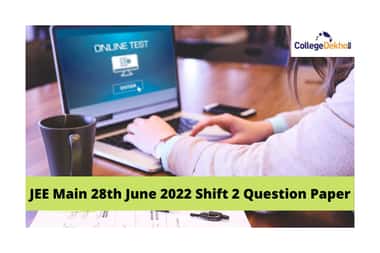 JEE Main 28th June 2022 Shift 2 Question Paper