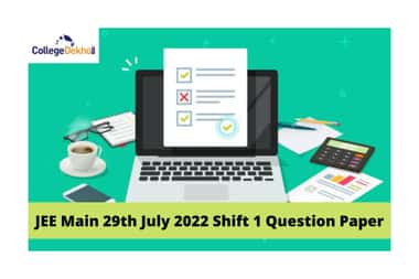 JEE Main 29th July 2022 Shift 1 Question Paper