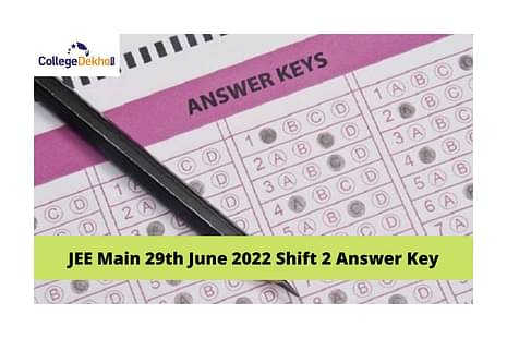 JEE Main 29th June 2022 Shift 2 Answer Key