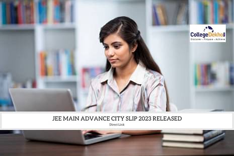 JEE Main Advance City Slip 2023 Out: जेईई मेन एडवांस सिटी स्लिप 2023 जारी, परीक्षा शहर जानने के लिए डायरेक्ट लिंक पर क्लिक करें