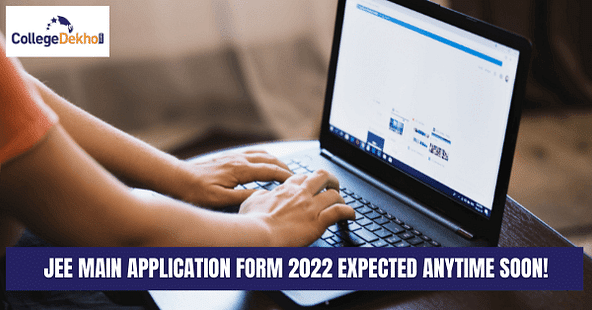 JEE Main 2022 Application Form Anytime Soon @jeemain.nta.nic.in