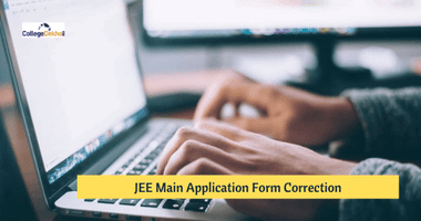 जेईई मेन एप्लीकेशन फॉर्म करेक्शन 2026 (JEE Main Application Form Correction 2026)